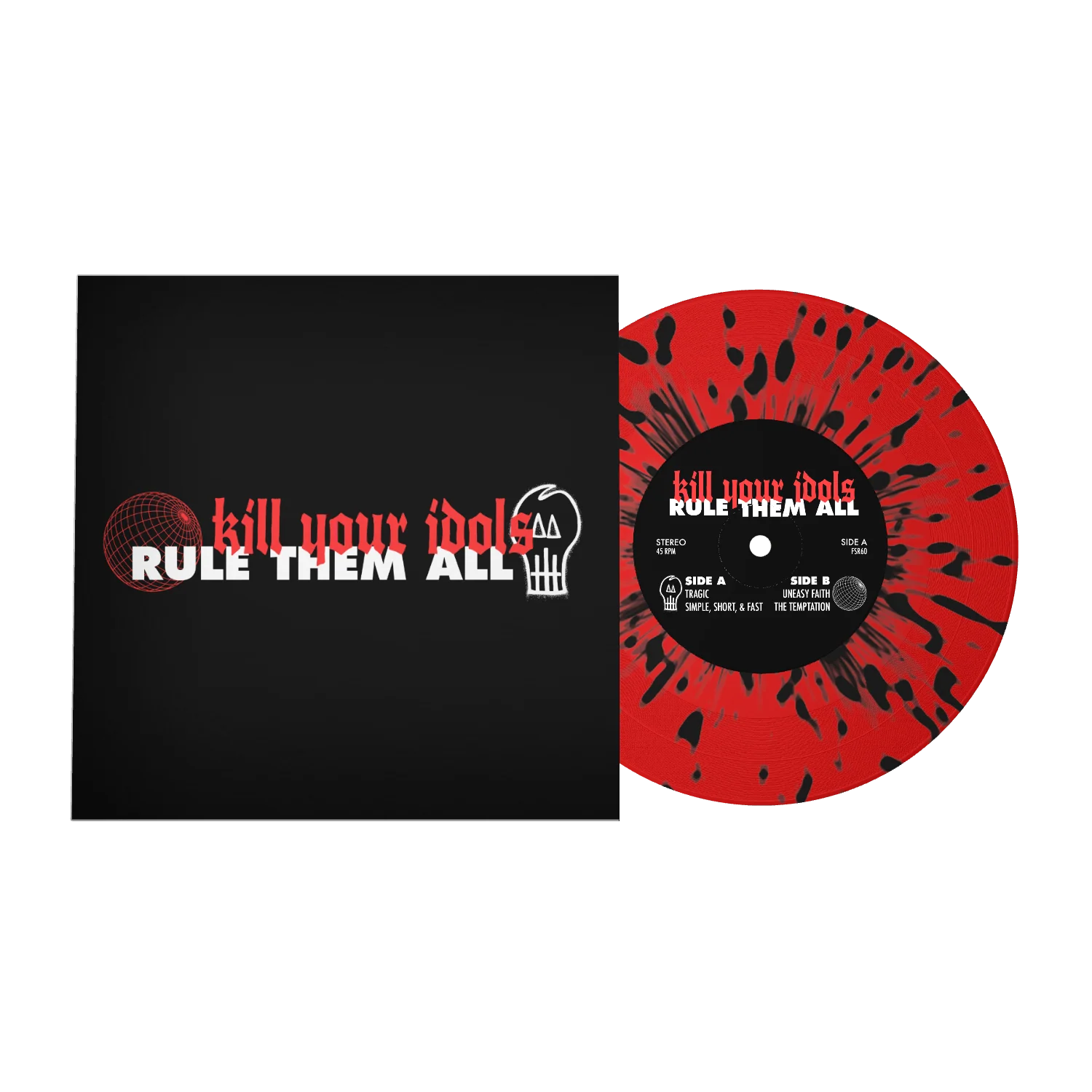 Kill Your Idols/Rule Them All - "Split" 7"