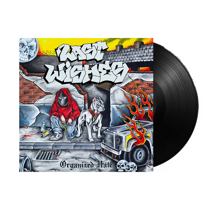 Last Wishes - "Organized Hate" LP