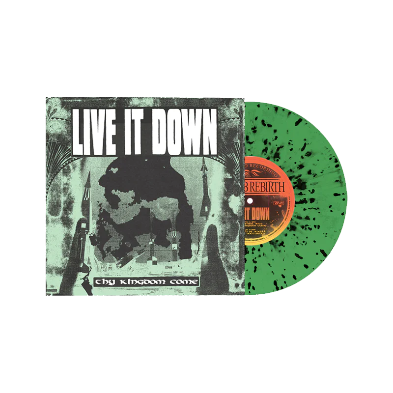 Live It Down - "Thy Kingdom Come" 7"