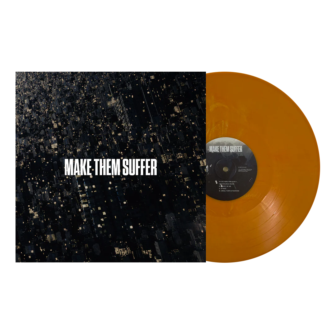 "Make Them Suffer" LP