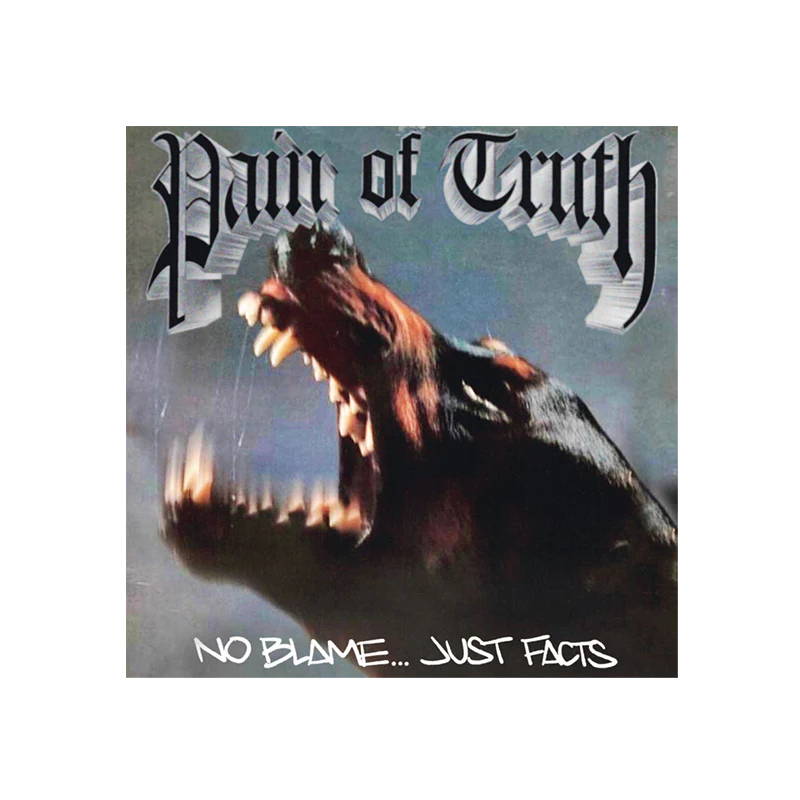 Pain Of Truth - "No Blame... Just Facts" 12" EP
