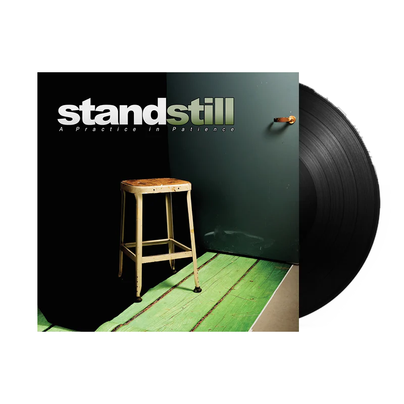 Stand Still - "A Practice In Patience" 12" EP